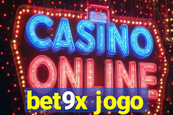 bet9x jogo